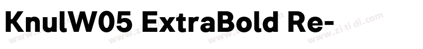 KnulW05 ExtraBold Re字体转换 KnulW05 ExtraBold Re字体转换